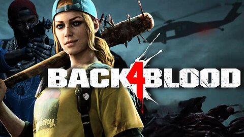 WATCH WHERE YOUR AIMING!!!| Back 4 Blood | Part-4