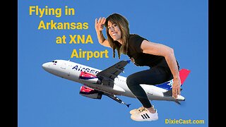 Flying Arkansas at XNA Airport