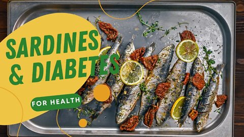 Can Diabetics Eat Sardines [ is sardines good for diabetics]