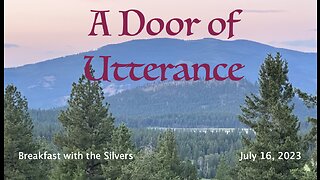 A Door of Utterance - Breakfast with the Silvers & Smith Wigglesworth Jul 16