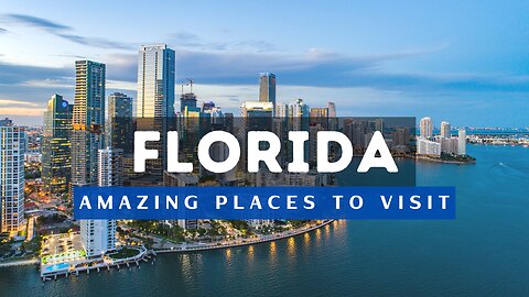 Best Places To Visit In Florida