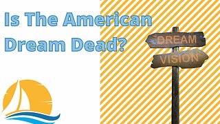 Is the American Dream Dead?