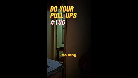 Do Your PULL UPS #106