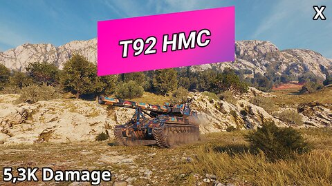 T92 HMC (5,3K Damage) | World of Tanks