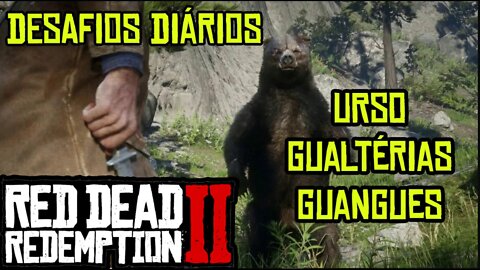 RED DEAD ONLINE DESAFIOS DIÁRIOS GUALTÉRIAS E URSO