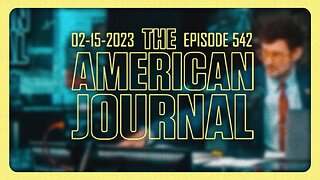 The American Journal - WEDNESDAY FULL SHOW - 02/15/2023