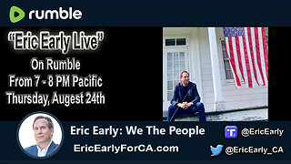 8-24-23 "Eric Early Live" With Eric Early