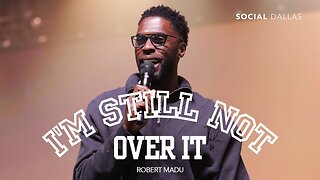 I'm Still Not Over It - Robert Madu