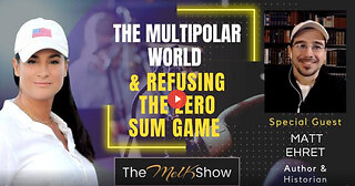 Mel K & Matt Ehret | The Multipolar World & Refusing the Zero Sum Game | 12-30-23