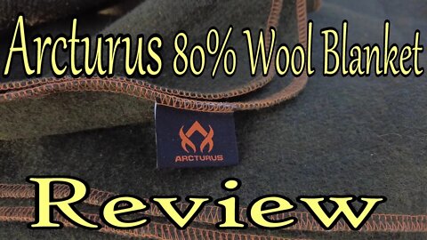 Arcturus 80% Wool Blanket Review/Affordable Quality