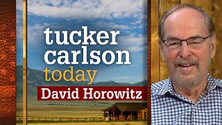 Tucker Carlson Today | David Horowitz