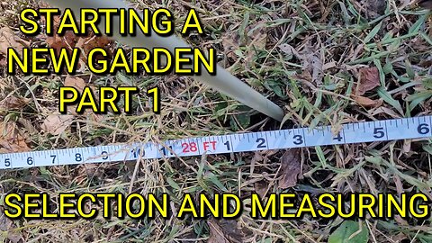 Starting a new Garden! Part 1: Measuring Your Plot