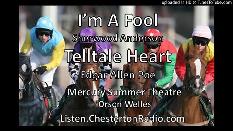 I'm A Fool - Sherwood Anderson - The Telltale Heart - Edgar Allen Poe - Mercury Summer Theatre