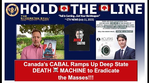 HOLD. THE. LINE. Canada’s CABAL Ramps Up Deep State DEATH ☠️ MACHINE to Eradicate the Masses!!!