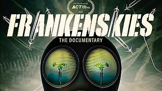 ''FRANKENSKIES'' MOVIE! THE ''CHEMICAL REALITY'' OF CHEMTRAILS & GEOENGINEERING