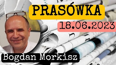 Prasówka 18.06.2023