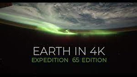 Earth from Space in 4k Expedition 65 Edition