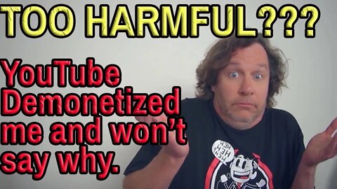 LIVE: Youtube Demonetized my Channel because it's "harmful". Can I have your leftovers?