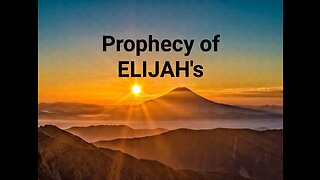 Prophecy of ELIJAH's