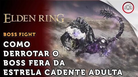 Elden Ring, Boss Fight, Como derrotar o Boss Fera da Estrela Cadente Adulta | super dica PT-BR