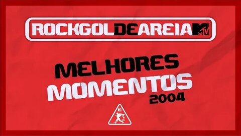 ROCKGOL [2004] - Rockgol de Areia | Melhores Momentos