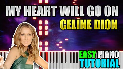 My Heart Will Go On - Celine Dion | Easy Piano Tutorial
