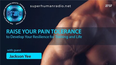 Suffer Better: How to Raise Your Pain Tolerance and Develop Your Resilience for Training and Life