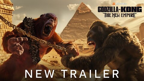 Godzilla x Kong : The New Empire 2024 | The New Trailer