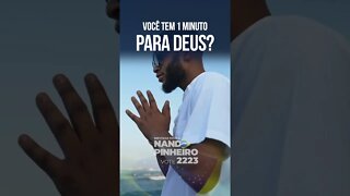 VOCÊ TEM 1 MINUTO PARA DEUS? | Nando Pinheiro 2223 #shorts