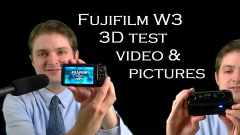 Fuji W3 3D camera test video & pictures