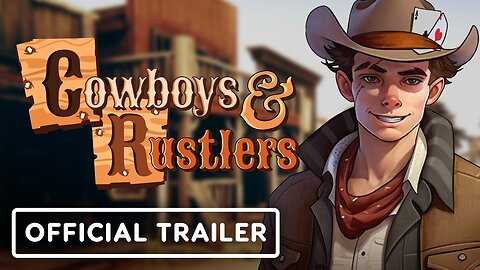 Cowboys and Rustlers - Official Announcement Trailer