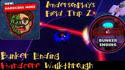 AndersonPlays Roblox Field Trip Z - HARDCORE Bunker Ending HARDCORE Scientist Boss Walkthrough Guide