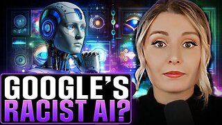 Google’s Woke Race-Swapping AI | Lauren Southern