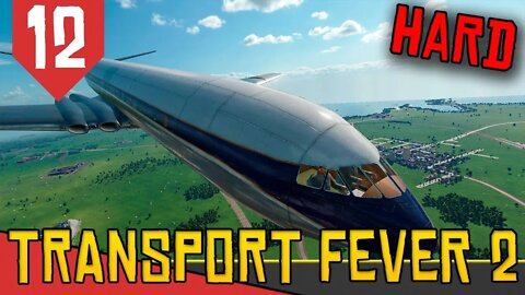 Primeiro Avião a JATO! - Transport Fever 2 Hard #12 [Série Gameplay Português PT-BR]