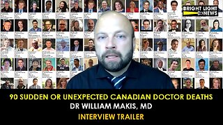 [TRAILER] 90 Sudden or Unexpected Canadian Doctor Deaths -Dr William Makis, MD