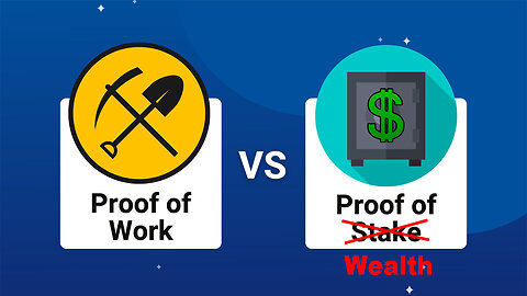 Proof of Work vs Proof of Stake (Proof of Wealth) ⛏️vs💲