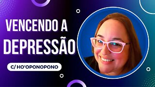 BUSCANDO A CURA DA DEPRESSÃO COM O HO'OPONOPONO