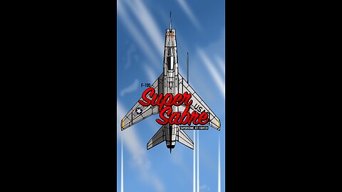 F-100 Super Sabre: First of the CENTURY SERIES Fighters!