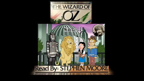 Side 3 - Stephen Moore reads "The Wizard of Oz" by L. Frank Baum