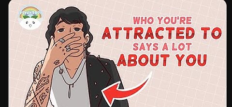 Who You're Attracted to Says A Lot About You