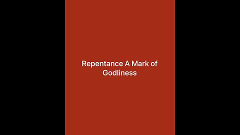 A devotional about Repentance that I just finished reading, Bible verses and biblical teachings.