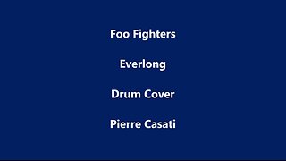 Foo Fighters - Everlong - Drum Cover