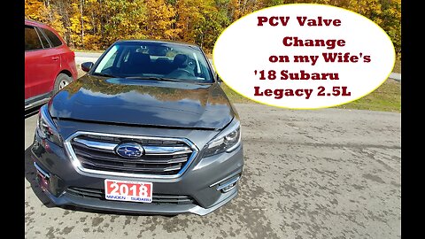 PCV Valve Change 2018 Subaru Legacy 2.5L