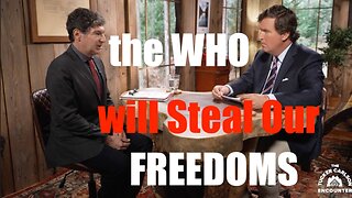 Tucker Carlson / Bret Weinstein- Using the WHO to Destroy America's FREEDOM