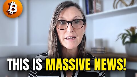 FINALLY The Bitcoin TSUNAMI Is Coming! - Cathie Wood