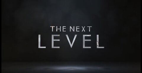 The Next Level: Truth Cannot Be Stopped (PG)