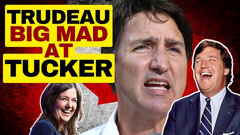 Woke Trudeau Blames Tucker Carlson For Alberta Gender Policy