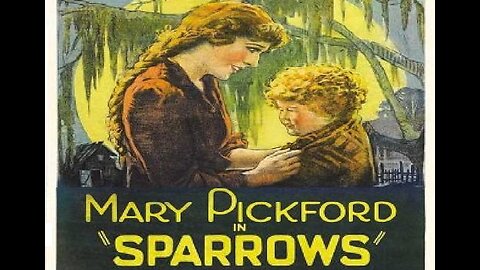 SPARROWS 1926 Mary Pickford & Roy Stewart FULL MOVIE #58 AFI BEST SILENT FILMS