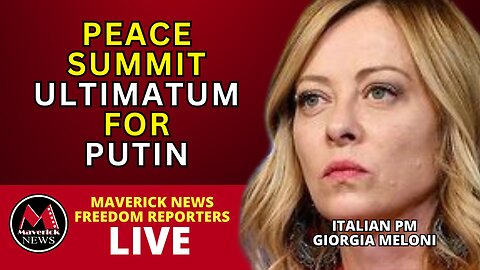 Ukraine Peace Summit Ultimatum For Putin: Agree or SURRENDER! | Maverick News LIVE