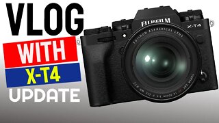 X-T4 New Firmware - Is the X-T4 with the Fuji 10-24 Lens Good For Vlogging